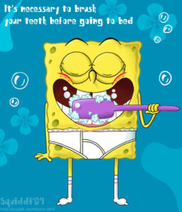 Cartoon characters help teach kids to clean their teeth. Who reminds the adults?